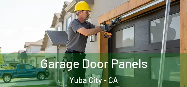  Garage Door Panels Yuba City - CA