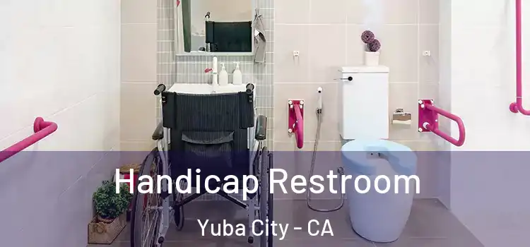 Handicap Restroom Yuba City - CA