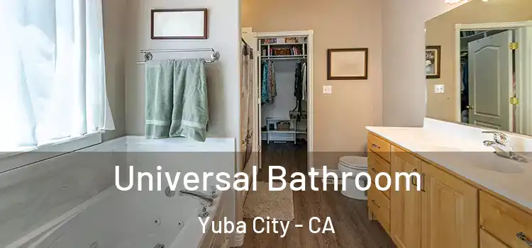 Universal Bathroom Yuba City - CA